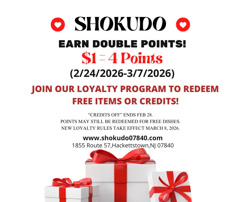 Earn 4x points per $1 now through 3/7. Join our loyalty program to redeem free dishes or credits—credits offer ends Feb 28. New loyalty rules begin 3/8.